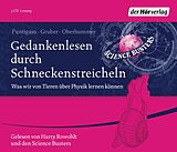 Audio CD (CD/SACD) Gedankenlesen durch Schneckenstreicheln von Martin Puntigam, Werner Gruber, Heinz Oberhummer