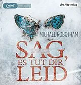 Audio CD (CD/SACD) Sag, es tut dir leid von Michael Robotham
