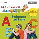 Audio CD (CD/SACD) Die Vorschul-Lernraupe: Buchstaben und Laute von Swantje Zorn