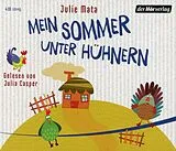 Audio CD (CD/SACD) Mein Sommer unter Hühnern von Julie Mata