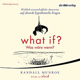 Audio Download What if? Was wäre wenn? von Munroe, Randall