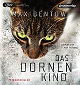 Audio CD (CD/SACD) Das Dornenkind von Max Bentow