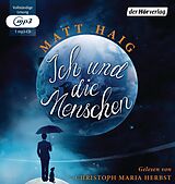 Audio CD (CD/SACD) Ich und die Menschen von Matt Haig