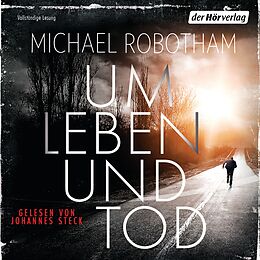 Audio Download Um Leben und Tod von Robotham, Michael