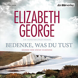 Audio Download Bedenke, was du tust von George, Elizabeth