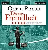 Audio CD (CD/SACD) Diese Fremdheit in mir von Orhan Pamuk