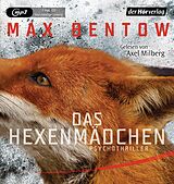 Audio CD (CD/SACD) Das Hexenmädchen von Max Bentow