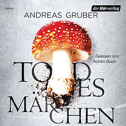 Audio Download Todesmärchen von Gruber, Andreas
