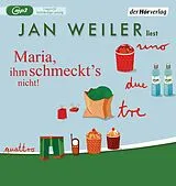 Audio CD (CD/SACD) Maria, ihm schmeckt's nicht von Jan Weiler