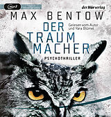 Audio CD (CD/SACD) Der Traummacher von Max Bentow