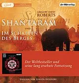 Audio CD (CD/SACD) Shantaram und Im Schatten des Berges von Gregory David Roberts