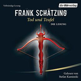 Audio Download Tod und Teufel von Schätzing, Frank