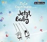 Audio CD (CD/SACD) Jetzt, Baby von Julia Engelmann