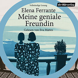 Audio Download Meine geniale Freundin von Ferrante, Elena