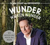 Audio CD (CD/SACD) Wunder wirken Wunder von Eckart von von Hirschhausen