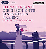 Audio CD (CD/SACD) Die Geschichte eines neuen Namens von Elena Ferrante