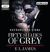 Audio CD (CD/SACD) Fifty Shades of Grey. Gefährliche Liebe von E L James