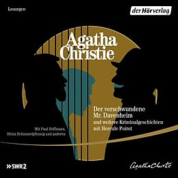 Audio Download Der verschwundene Mr. Davenheim und weitere Kriminalgeschichten mit Hercule Poirot von Christie, Agatha