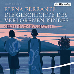 Audio Download Die Geschichte des verlorenen Kindes von Ferrante, Elena