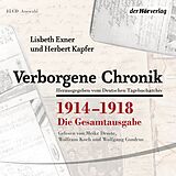 Audio CD (CD/SACD) Verborgene Chronik 1914-1918 von Lisbeth Exner, Herbert Kapfer