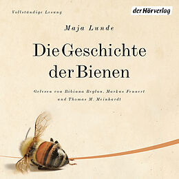 Audio Download Die Geschichte der Bienen von Lunde, Maja