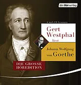 Audio CD (CD/SACD) Gert Westphal liest Johann Wolfgang von Goethe von Johann Wolfgang von von Goethe