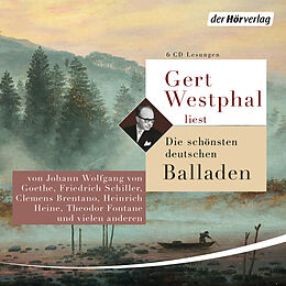 Audio CD (CD/SACD) Gert Westphal liest: Die schönsten deutschen Balladen von Clemens Brentano, Gottfried August Bürger, Adelbert von Chamisso