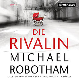 Audio Download Die Rivalin von Robotham, Michael