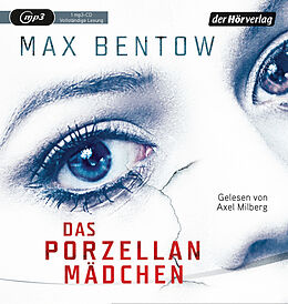 Audio CD (CD/SACD) Das Porzellanmädchen von Max Bentow