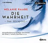 Audio CD (CD/SACD) DIE WAHRHEIT. Das Hörspiel von Melanie Raabe