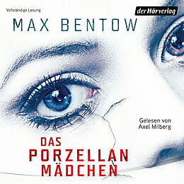 Audio Download Das Porzellanmädchen von Bentow, Max