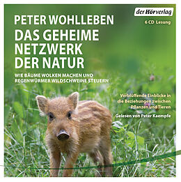 Audio CD (CD/SACD) Das geheime Netzwerk der Natur von Peter Wohlleben