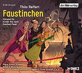 Audio CD (CD/SACD) Faustinchen von Thilo Reffert, Johann Wolfgang von Goethe