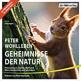 Audio CD (CD/SACD) Geheimnisse der Natur von Peter Wohlleben