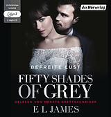Audio CD (CD/SACD) Fifty Shades of Grey. Befreite Lust von E L James