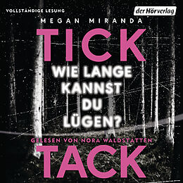 Audio Download TICK TACK - Wie lange kannst du lügen? von Miranda, Megan