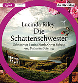 Audio CD (CD/SACD) Die Schattenschwester von Lucinda Riley