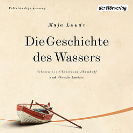 Audio Download Die Geschichte des Wassers von Lunde, Maja