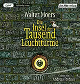 Audio CD (CD/SACD) Die Insel der Tausend Leuchttürme von Walter Moers