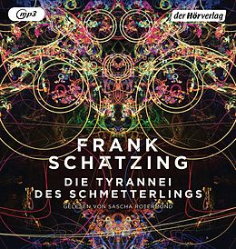 Audio CD (CD/SACD) Die Tyrannei des Schmetterlings von Frank Schätzing