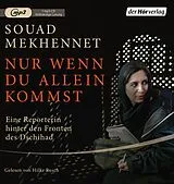 Audio CD (CD/SACD) Nur wenn du allein kommst von Souad Mekhennet