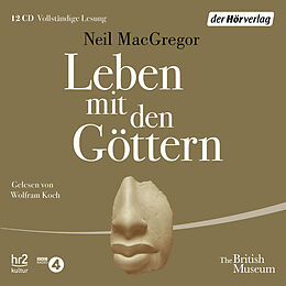 Audio CD (CD/SACD) Leben mit den Göttern von Neil MacGregor
