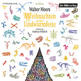 Audio Weihnachten auf der Lindwurmfeste von Walter Moers