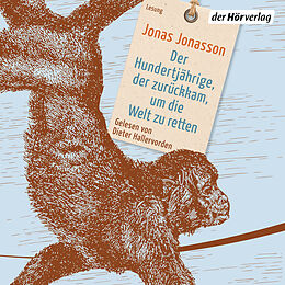 Audio Download Der Hundertjährige, der zurückkam, um die Welt zu retten von Jonasson, Jonas