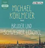 Audio CD (CD/SACD) Bruder und Schwester Lenobel von Michael Köhlmeier