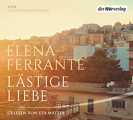 Audio CD (CD/SACD) Lästige Liebe von Elena Ferrante