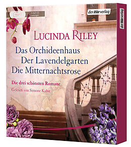 Audio CD (CD/SACD) Die große Box: Das Orchideenhaus - Der Lavendelgarten - Die Mitternachtsrose von Lucinda Riley