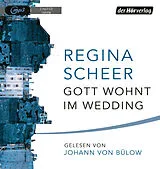 Audio CD (CD/SACD) Gott wohnt im Wedding von Regina Scheer