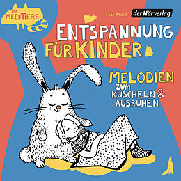 Audio CD (CD/SACD) Entspannung für Kinder. Melodien zum Kuscheln und Ausruhen von 