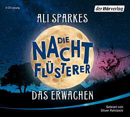 Audio CD (CD/SACD) Die Nachtflüsterer - Das Erwachen von Ali Sparkes